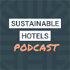 Sustainable Hotels Podcast