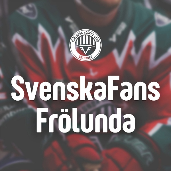 Artwork for SvenskaFans Frölunda-podd