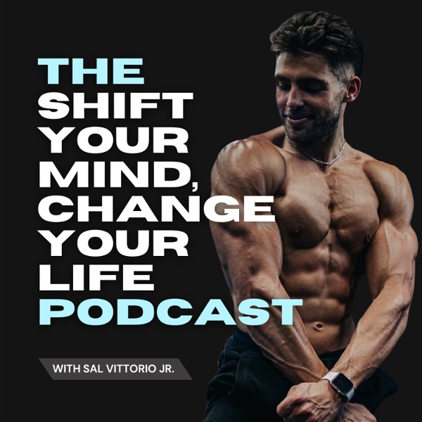 Artwork for Shift Your Mind, Change Your Life Podcast with Coach Sal