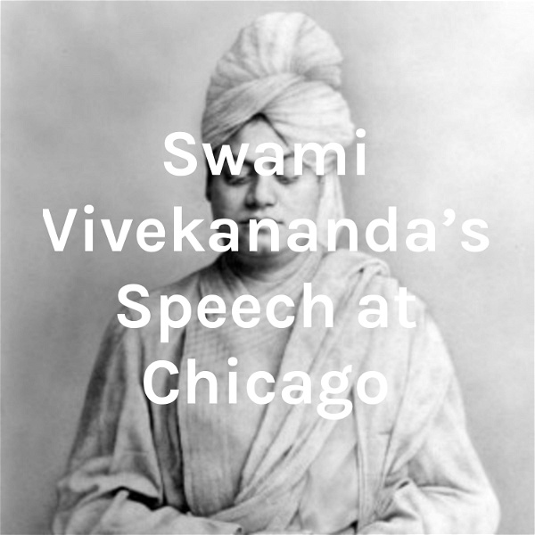 Artwork for Swami Vivekananda's Speech at Chicago