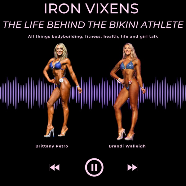 Artwork for Iron Vixens: The Life Behind The Bikini Athlete