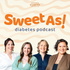 Sweet As! The Diabetes Podcast