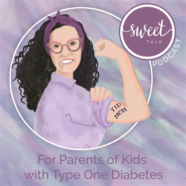 Artwork for Sweet Talk for Parents of Kids with Type One Diabetes