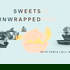 Sweets Unwrapped