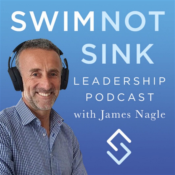 Artwork for Swim not Sink Leadership Podcast