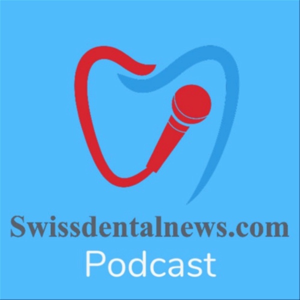 Artwork for Swissdentalnews.com Podcast