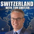 Switzerland with Tom Switzer