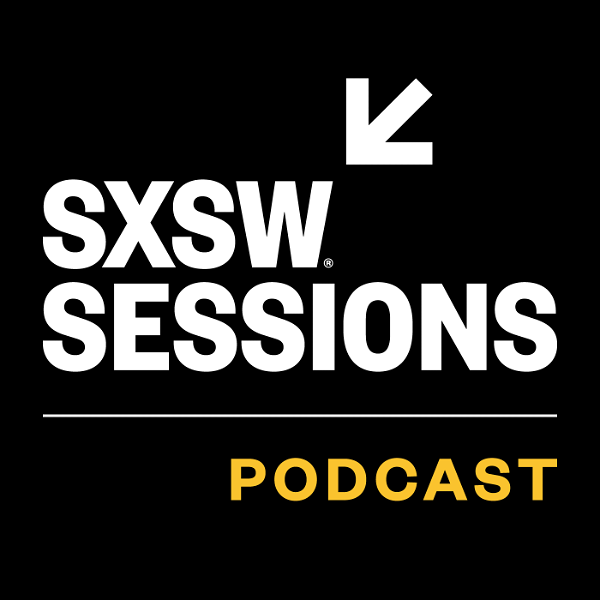 Artwork for SXSW Sessions
