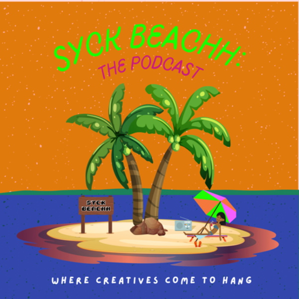 Artwork for Syck Beachh: The Podcast