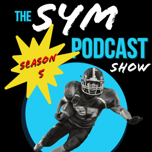 Artwork for THE SYM PODCAST SHOW-2 fans , 1 sport