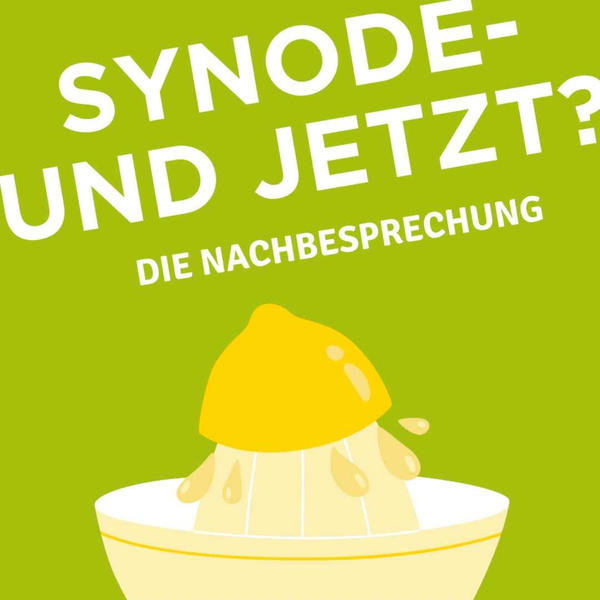 Artwork for Synode und jetzt? Der Podcast von Kirche für morgen