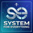 System for Everything