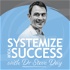 Systemize Your Success Podcast