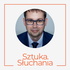 Sztuka Słuchania