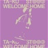 Ta-ku: Welcome Home