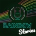 Rainbow Stories. De podcast waar elke stem telt en elk verhaal kleur geeft aan onze wereld!