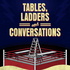 Tables, Ladders, and Conversations