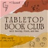 Tabletop Book Club