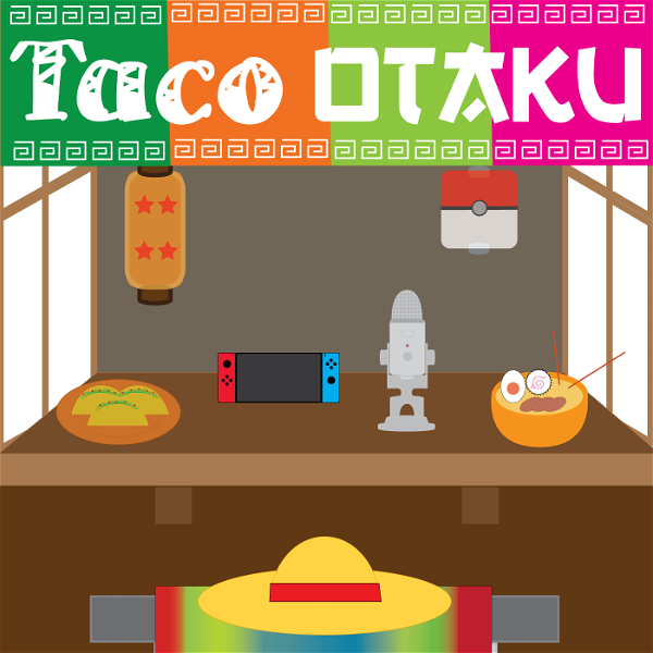Artwork for Taco Otaku Podcast