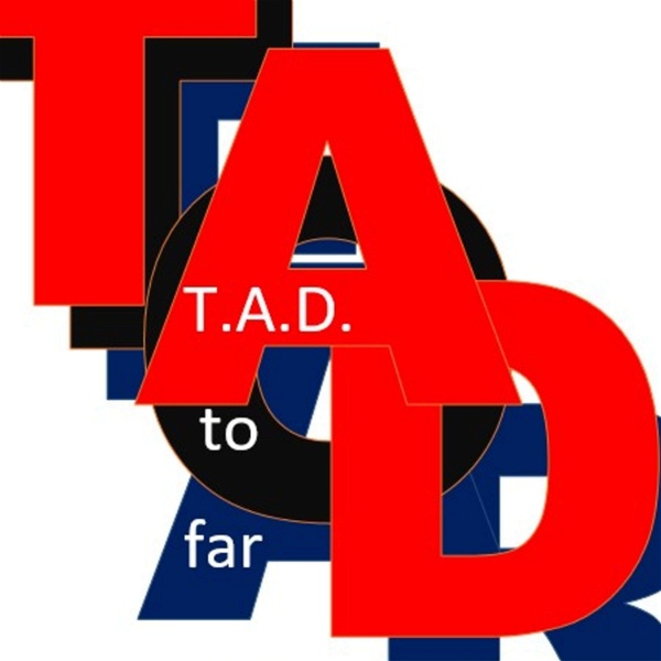 Artwork for TAD to far
