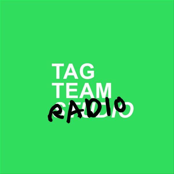 Artwork for Tag Team Radio