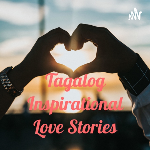 Artwork for Tagalog Inspirational Love Stories