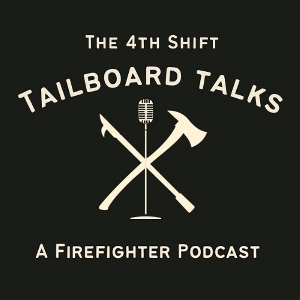 Artwork for Tailboard Talks Firefighter Podcast