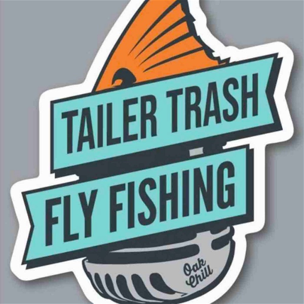 Artwork for Tailer Trash Fly Fishing