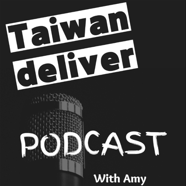 Artwork for Taiwan Deliver Podcast