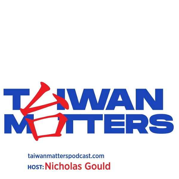 Artwork for Taiwan Matters Podcast