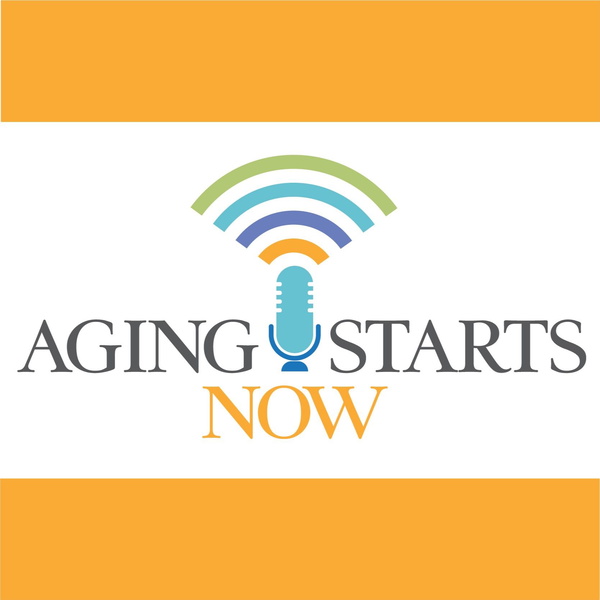 Artwork for Aging Starts Now