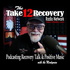 Take 12 Recovery Radio Network