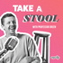 Take A Stool