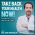 Take Back Your Health NOW! with Dr Dan Margolin