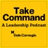 Take Command: A Dale Carnegie Podcast