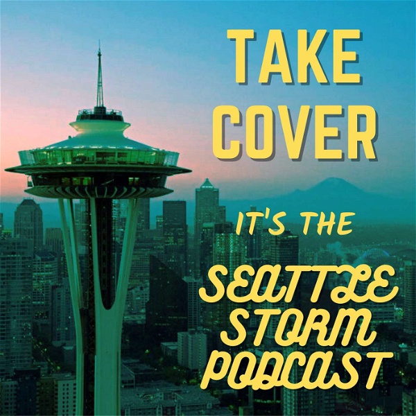 Artwork for Take Cover It's The Seattle Storm Podcast