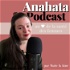 Anahata Podcast