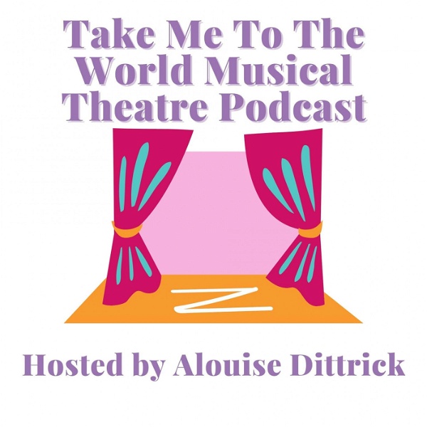 Artwork for Take Me to the World Musical Theatre Podcast