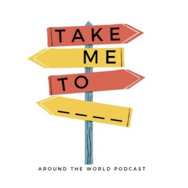 Artwork for Take Me To Travel Podcast