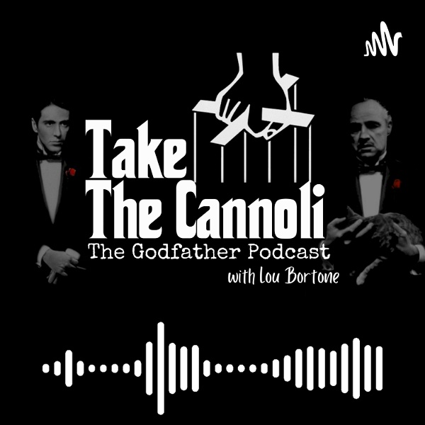 Artwork for Take the Cannoli: The Godfather Podcast