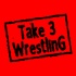 Take 3 Wrestling Podcast