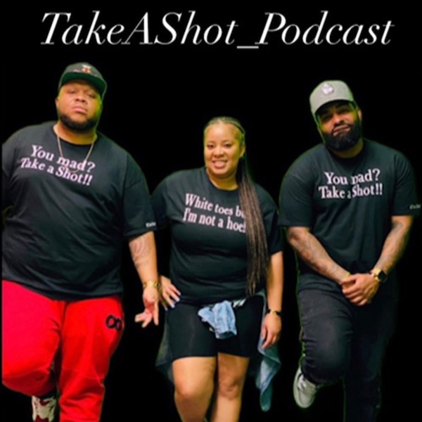 Artwork for TakeAShot_Podcast