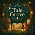 Tale Grove | Bedtime Stories in 10 Minutes