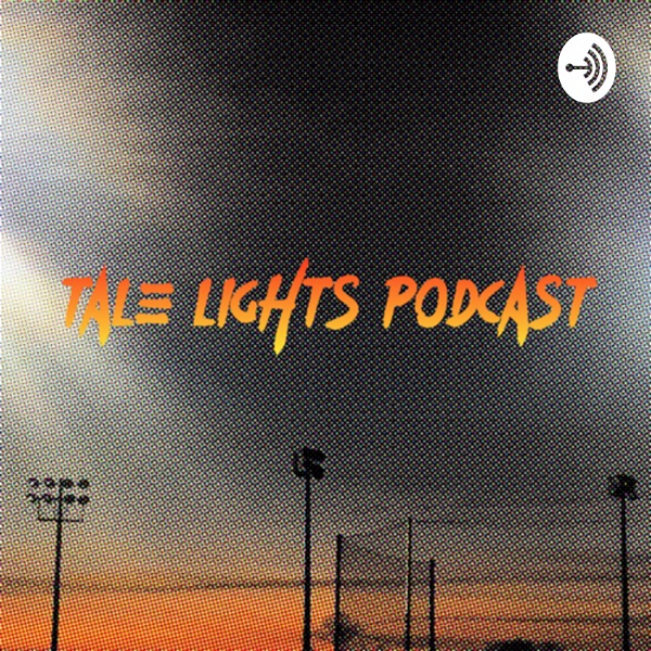 Artwork for Tale Lights Podcast