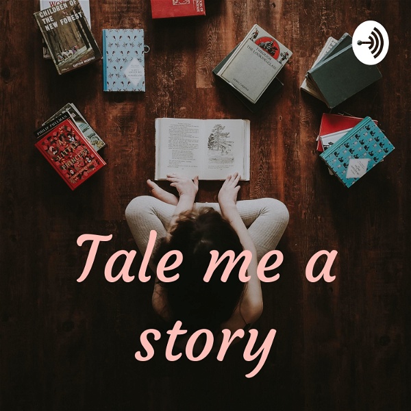 Artwork for Tale me a story