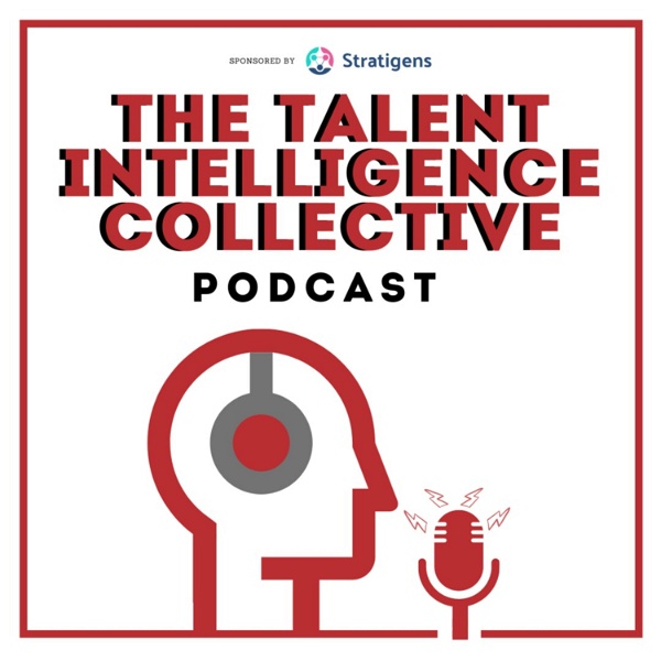 Artwork for Talent Intelligence Collective Podcast