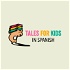Tales for Kids in Spanish
