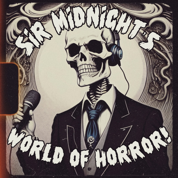 Artwork for Sir Midnight’s World Of Horror