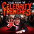 Tales from the Celebrity Trenches