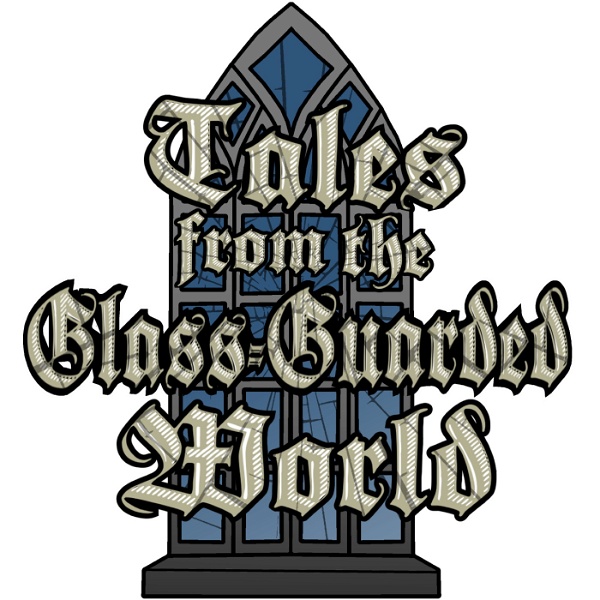 Artwork for Tales from the Glass-Guarded World
